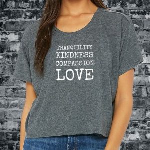 tranquility, kindness, compassion love t-shirt